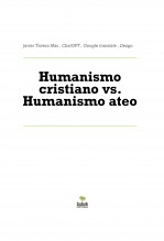 Libro Humanismo cristiano vs. Humanismo ateo, autor Javier Tavera Mas