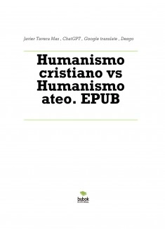 Humanismo cristiano vs Humanismo ateo. EPUB