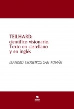 Libro TEILHARD: científico visionario. Texto en castellano y en inglés, autor LEANDRO SEQUEIROS SAN ROMAN