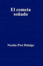 Libro El cometa soñado, autor Nicolás Picó Hidalgo