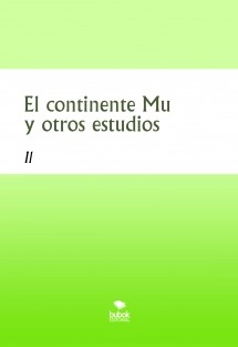 El continente Mu y otros estudios