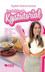 Libro Las delicias de Kystutorial, autor Urbina Acosta, Kysbel