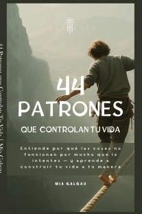 Los 44 patrones que controlan tu vida