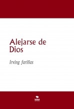 Alejarse de Dios
