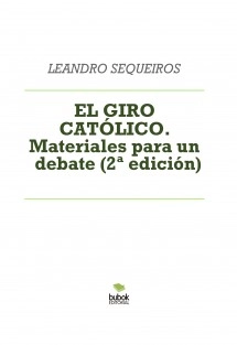 EL GIRO CATÓLICO. Materiales para un debate (2ª edición)