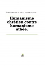 Libro Humanisme chrétien contre humanisme athée., autor Javier Tavera Mas
