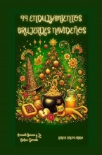 Libro 99 Endulzamientos Brujeriles Navideños, autor Lorena Tercon Arbiza