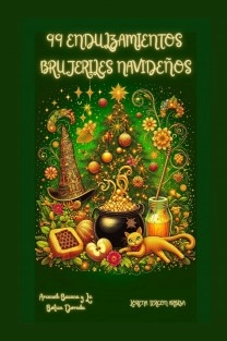 99 Endulzamientos Brujeriles Navideños