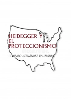 HEIDEGGER Y EL PROTECCIONISMO