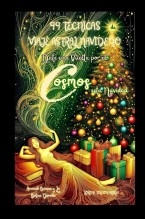 Libro 99 Técnicas de Viaje Astral Navideño, autor Lorena Tercon Arbiza