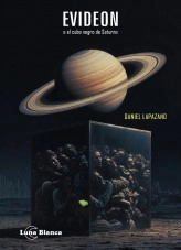 Libro Evideon o el cubo negro de Saturno, autor Daniel Lapazano