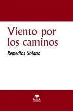 Libro Viento por los caminos, autor Remedios Solano Rodríguez