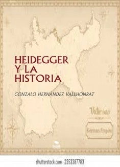 HEIDEGGER Y LA HISTORIA