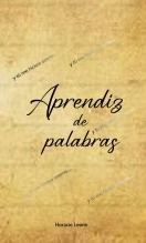 Libro Aprendiz de Palabras, autor Horacio Leone