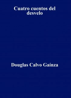 Cuatro cuentos del desvelo