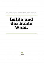 Libro Lulita und der bunte Wald., autor Javier Tavera Mas