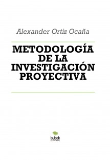 METODOLOGÍA DE LA INVESTIGACIÓN PROYECTIVA