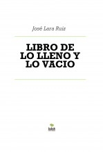 Libro LIBRO DE LO LLENO Y LO VACIO, autor ateril