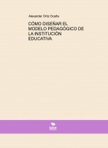 CÓMO DISEÑAR EL MODELO PEDAGÓGICO DE LA INSTITUCIÓN EDUCATIVA