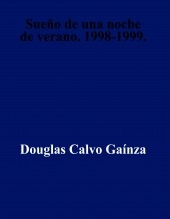 Sueño de una noche de verano. 1998-1999.