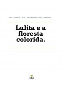 Lulita e a floresta colorida.