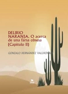 DELIRIO NARANJA (Capítulo II)
