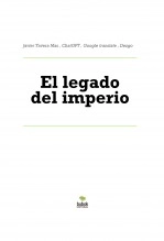 Libro El legado del imperio, autor Javier Tavera Mas