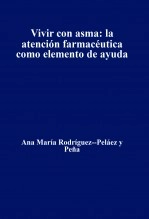 Libro Vivir con asma: la atención farmacéutica como elemento de ayuda, autor ninomarz