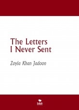 The Letters I Never Sent