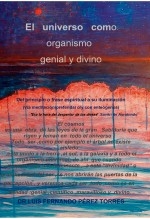 El Universo como organismo genial y divino