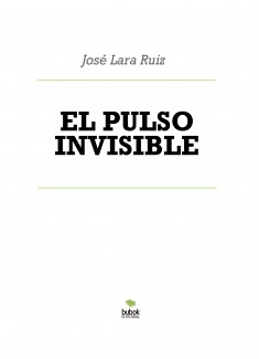 EL PULSO INVISIBLE