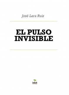 EL PULSO INVISIBLE