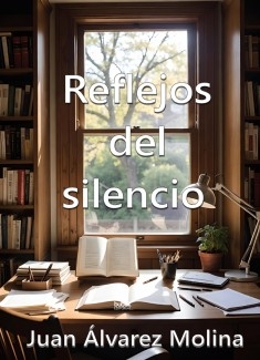 Reflejos del silencio