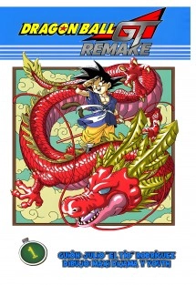 Dragon Ball GT Remake - Tomo 1