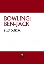 Libro BOWLING: BEN-JACK, autor Luis Labrisa