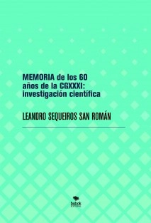 MEMORIA de los 60 años de la CGXXXI: investigación científica
