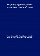 Libro Desarrollo de Competencias Clínicas en Cirugía Bucal, Implantología y Periodoncia en la Formación de Posgrado, autor mariangeles11