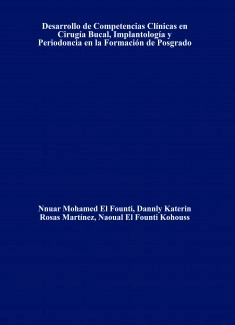 Desarrollo de Competencias Clínicas en Cirugía Bucal, Implantología y Periodoncia en la Formación de Posgrado