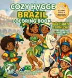 Libro Cozy Hygge Brazil Carnival Coloring Book, autor skpaixao