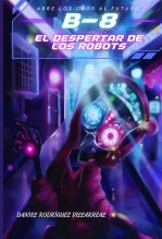 B-8 El despertar de los robots
