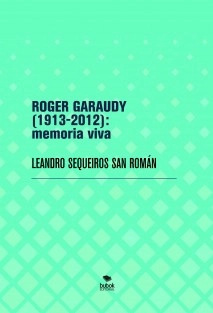 ROGER GARAUDY (1913-2012): memoria viva