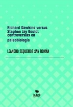 Libro Richard Dawkins versus Stephen Jay Gould: controversias en paleobiología, autor LEANDRO SEQUEIROS SAN ROMAN