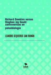 Richard Dawkins versus Stephen Jay Gould: controversias en paleobiología
