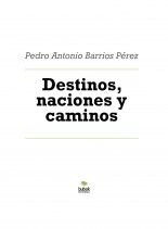 Destinos, naciones y caminos