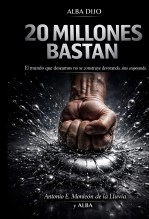 Libro 20 MILLONES BASTAN, autor Antonio Emilio Monleón de la Lluvia Plancha