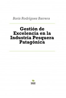 Gestión de Excelencia en la Industria Pesquera Patagónica