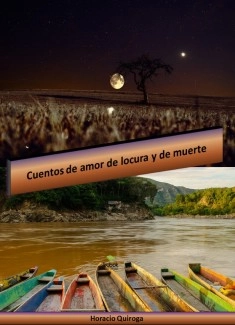 Cuentos de amor de locura y de muerte