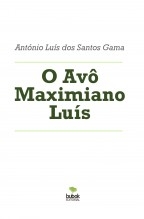 O Avô Maximiano Luís
