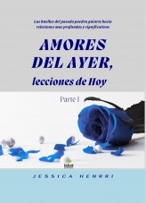 Amores de ayer, lecciones de hoy