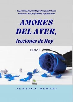 Amores de ayer, lecciones de hoy